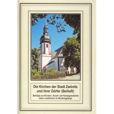 Beiheft 6: Die Kirchen der Stadt Zwönitz und ihrer Dörfer